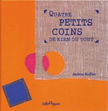 4 enseignements tirés du livre "Quatre petits coins de rien du tout"