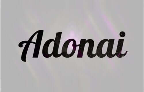 Origine et signification du prénom Adonaï